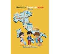 Brainiacs Travel the World: Italy