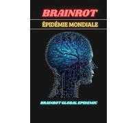 Brainrot Épidémie Mondiale: Brainrot Global Epidemic