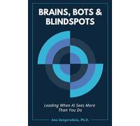 Brains, Bots & Blindspots: Leading when AI sees more than you do