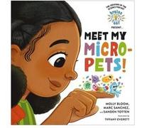 Brains On Presents...Meet My MicroPets by Sanden Totten Sanden Totten (Auteur)
