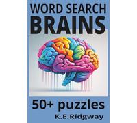 BRAINS: Puzzles for the Brilliant Mind | Sharpen Your Synapses |Mental Gymnastics for All Ages |A Workout for Your Gray Matter |Think Fast, Search Smart