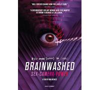 BRAINWASHED: SEX-CAMERA-POWER