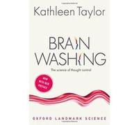 Brainwashing: The science of thought control (Oxford Landmark Science) - [Version Originale] Inconnu (Auteur)