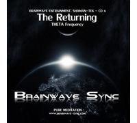 Brainwave-Sync - Binaural Beats Theta Frequency - "The Returning" - Deep Meditation Music