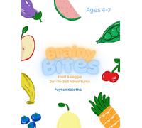 Brainy Bites: Fruit & Veggie Dot-to-Dot Adventures - Educational Psychology Book for Ages 4-7