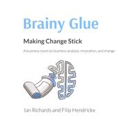 Brainy Glue: Making Change Stick