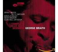 Braith, George - The Complete Blue Note Sessions
