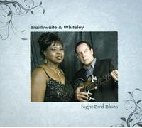 Braithwaite & Whiteley - Night Bird Blues