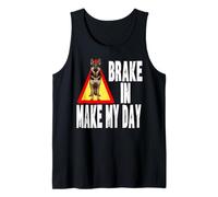 Brake in Make My Day - Garde de propriétaire de Chien de Berger Allemand Amusant Débardeur