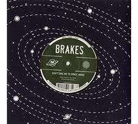 Brakes - 7-Don't Take Me to Space [Import]