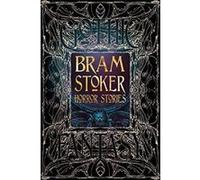 Bram Stoker Horror Stories (Gothic Fantasy) - [Version Originale] Inconnu (Auteur)