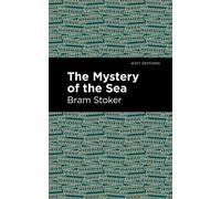 Bram Stoker The Mystery of the Sea (Poche) Mint Editions