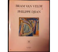 Bram Van Velde & Philippe Djian: XXe siècle
