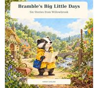 Bramble’s Big Little Days: Six Stories from Willowbrook
