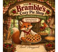 Bramble’s Cozy Pie Shop: Sweet Woodland Baking Adventures