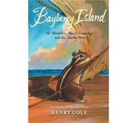 Brambleheart 2 Bayberry Island An Adventure about Friendship and the Journey Home by Henry Cole Inconnu (Auteur)