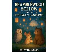 Bramblewood Hollow and the Festivals of Lanterns