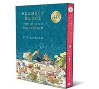Jill Barklem – Brambly Hedge: The Classic Collection – Relié