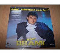 Brami Philippe - Salut comment vas tu / J'veux dev'nir chanteur - 45 tours - 7"