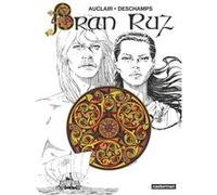 Bran Ruz Jean Markale (Préface), Claude Auclair (Dessinateur), Alain Deschamps (Scénario)