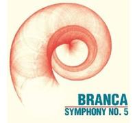 Branca,Glenn - Symphony 5 "...Hypersphere" CD NEW