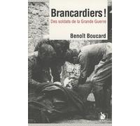 Brancardiers Des soldats de la Grande Guerre - Benoît Boucard - Ysec - relié - Livre