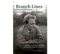 Branch-Lines Edward Thomas, Michael (AFT) Longley (Auteur)