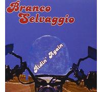 Branco Selvaggio - Ridin' Again