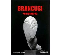 Brancusi: Photographs