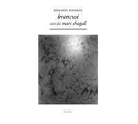 Brancusi Suivi De Marc Chagall