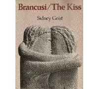 Brancusi/the Kiss