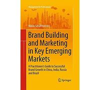 Brand Building And Marketing In Key Emerging Markets