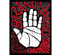 Brand by hand : Blisters, calluses, and clients : a life in pictures