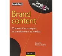 Brand Content : Comment les marques se transforment en médias