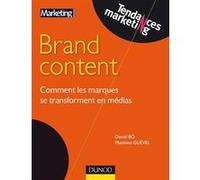 Brand Content : Comment les marques se transforment en médias