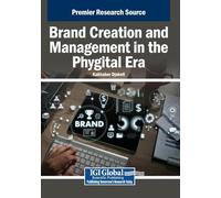 Brand Creation and Management in the Phygital Era