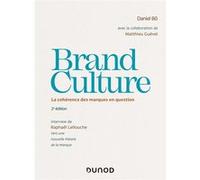 Brand Culture - La cohérence des marques en question - Prix DCF du Livre - 2013: La cohérence des marques en question