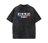 Brand-dashcos Il est sur la liste T-Shirt drôle délavé avec Inscription T-Shirts Fantaisie T-Shirts pour Rendez-Vous fêtes et Cadeaux