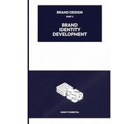 Brand Design - Part 2 - Brand Identity Development