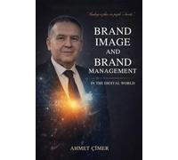 BRAND IMAGE AND BRAND MANAGEMENT IN THE DIGITAL WORLD