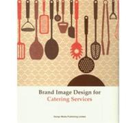 Brand Image Design for Catering Services - Collectif - Design Media - broché - Beau livre
