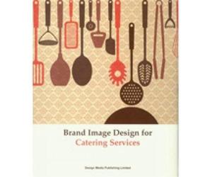 Brand Image Design for Catering Services - Collectif - Design Media - broché - Beau livre