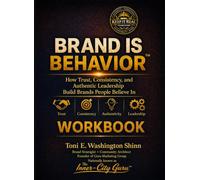 Brand Is Behavior: Workbook