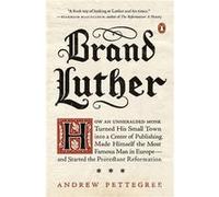 Brand Luther by Andrew Pettegree Paperback Book Inconnu (Auteur)