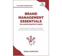 Brand Management Essentials You Always Wanted to Know Self Learning Management - Vibrant Publishers - Vibrant Publishers - ebook (ePub) - Livre