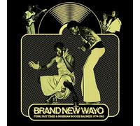 Brand New Wayo: Funk, Fast Time and Boogie Madness 1979-1983