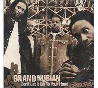 Brand Nubian - Don't Let It Go to Your Head