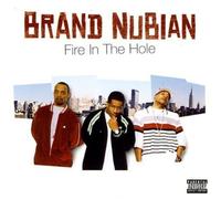 Brand Nubian - Fire in The Hole [Import]