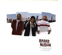 Brand Nubian - Who Wanna Be A Star/Just Don't Learn