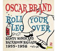 Brand, Oscar - Roll Your Leg Over [Import]